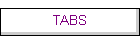 TABS