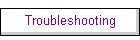 Troubleshooting